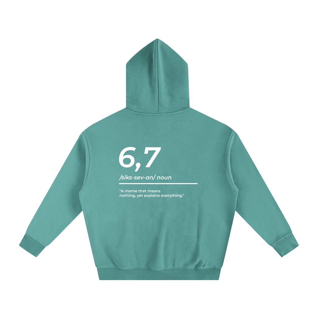 6,7 Definition Hoodie