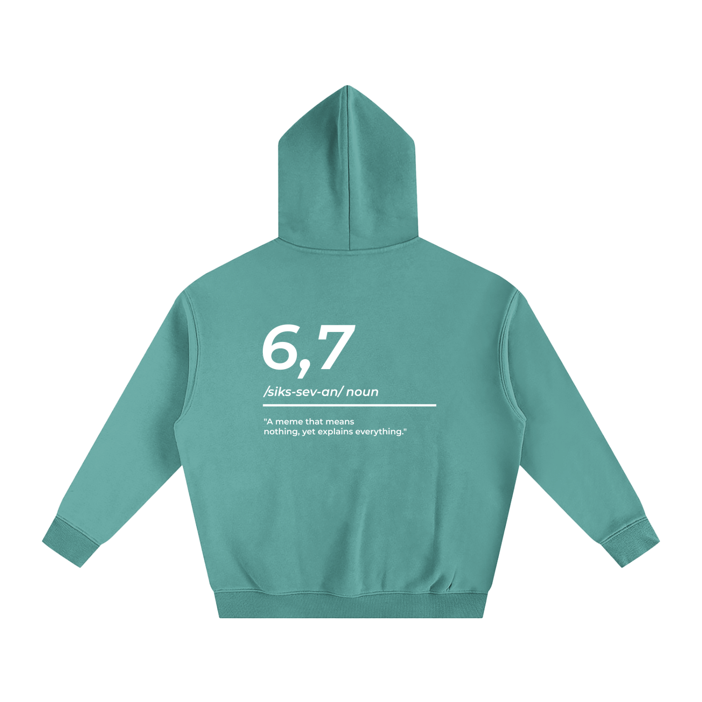 6,7 Definition Hoodie