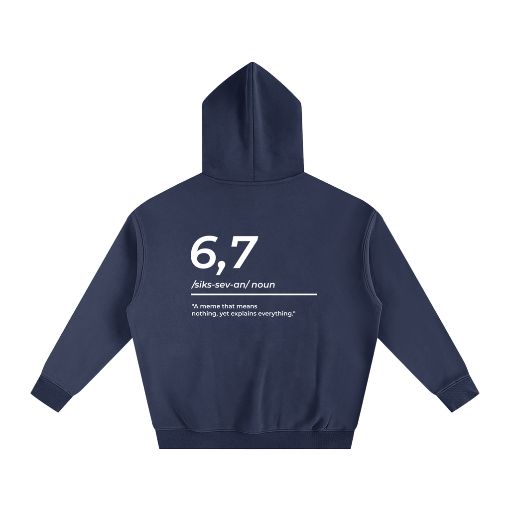 6,7 Definition Hoodie