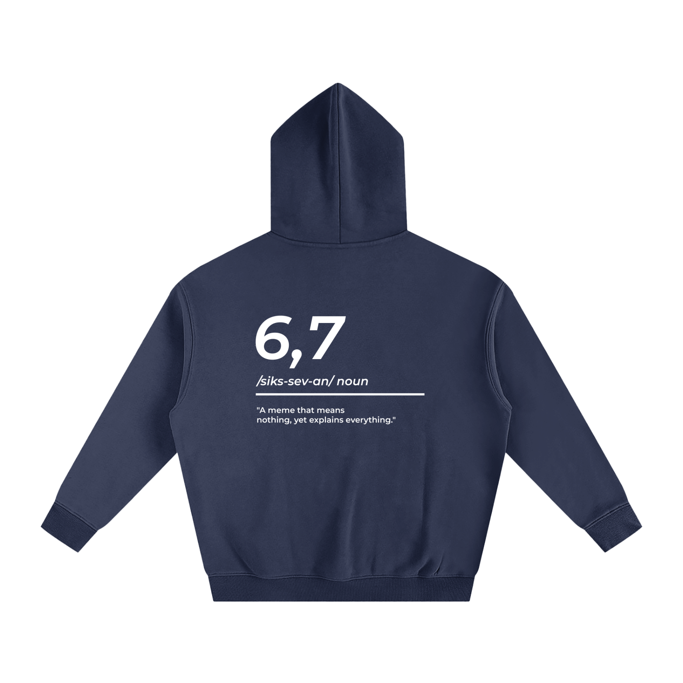 6,7 Definition Hoodie