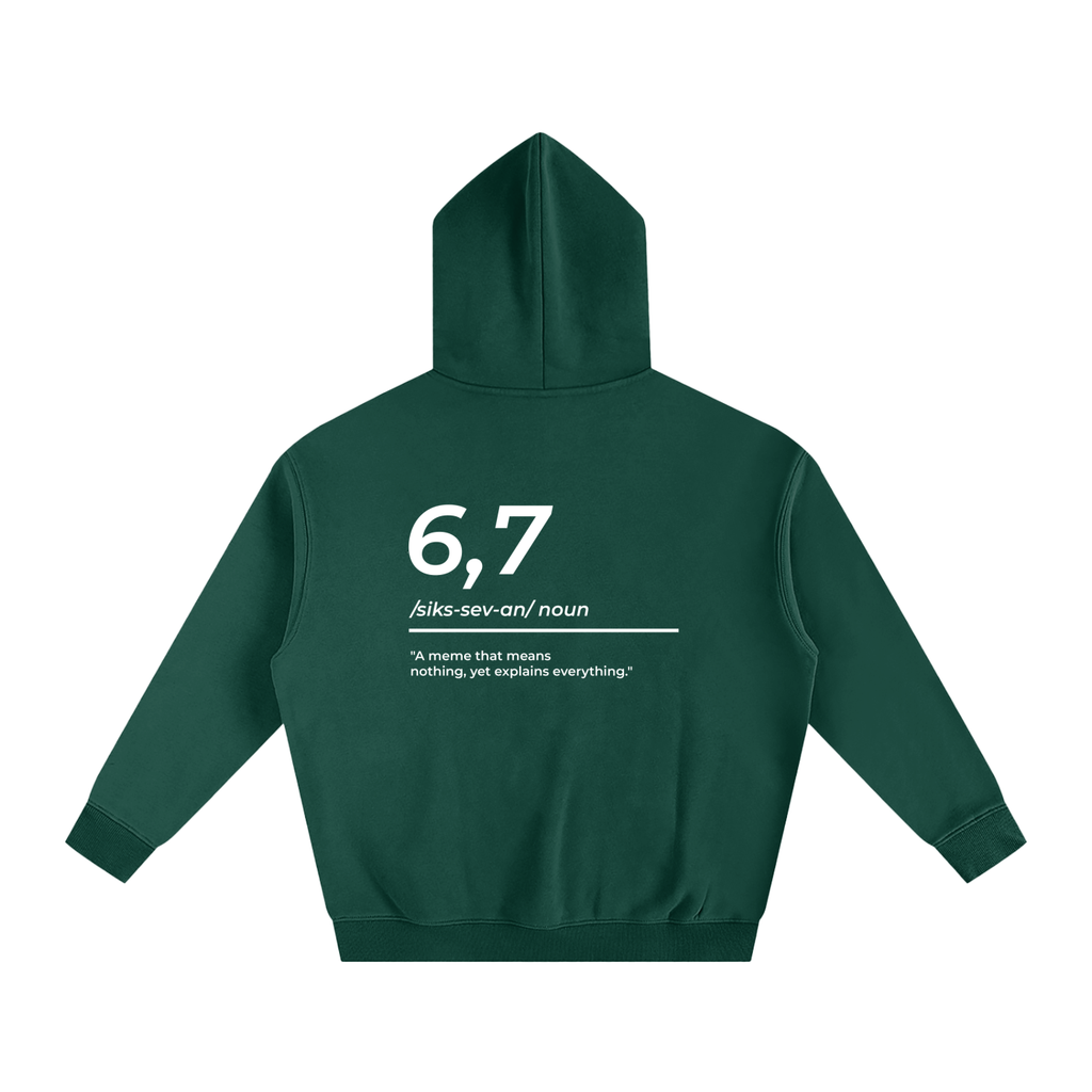 6,7 Definition Hoodie