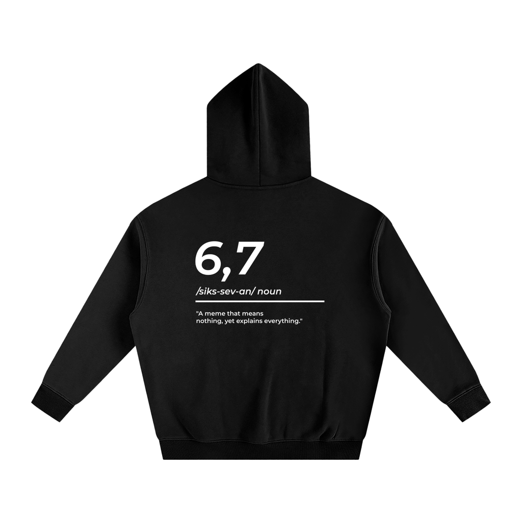 6,7 Definition Hoodie