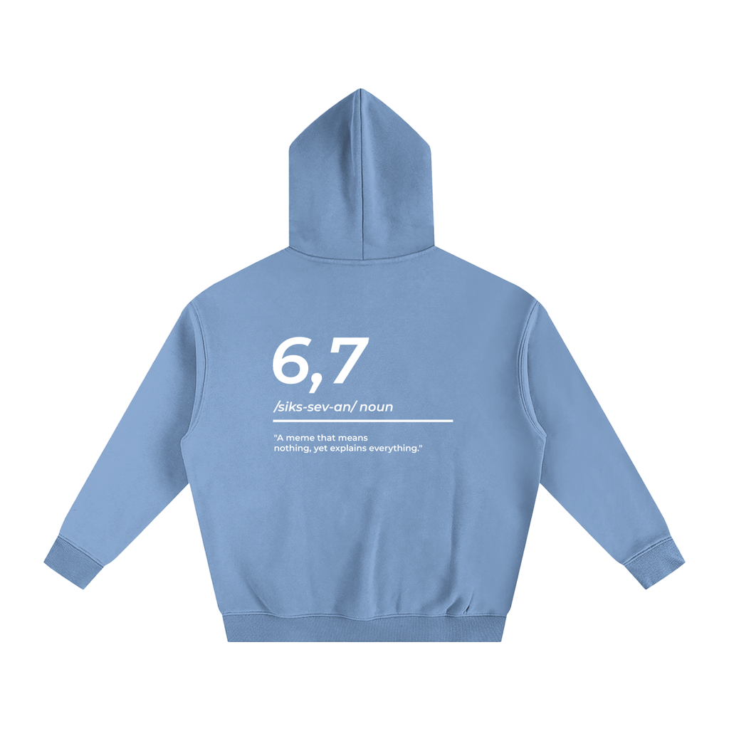 6,7 Definition Hoodie
