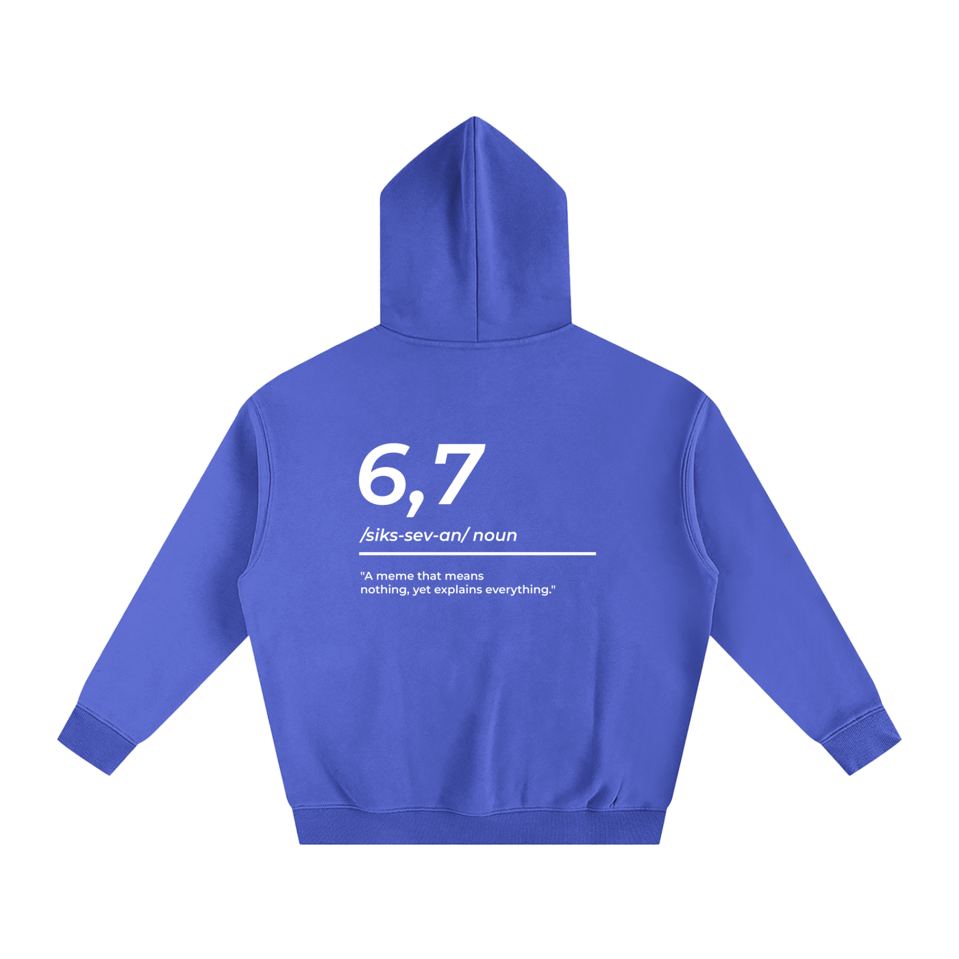 6,7 Definition Hoodie