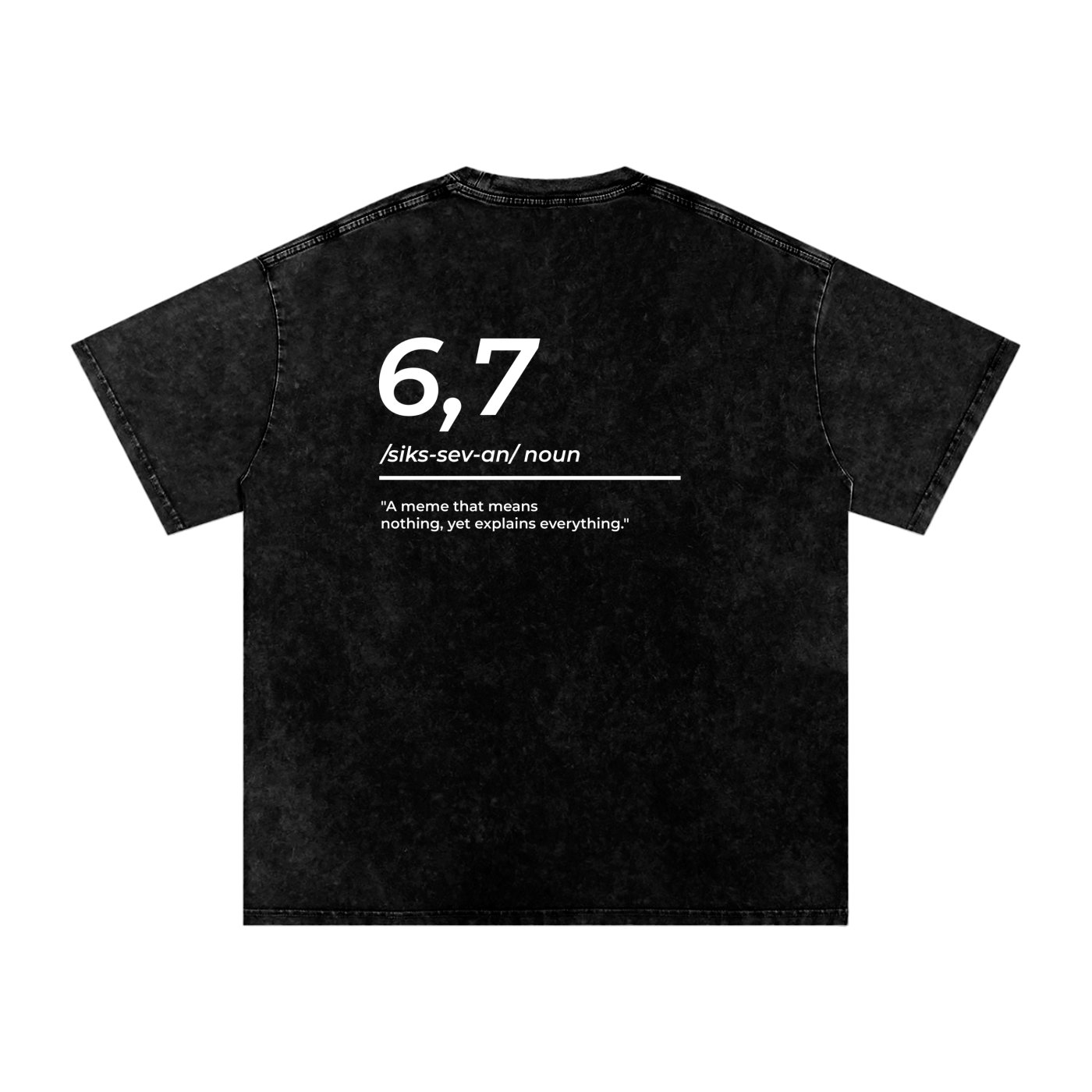 67 Definition Washed T