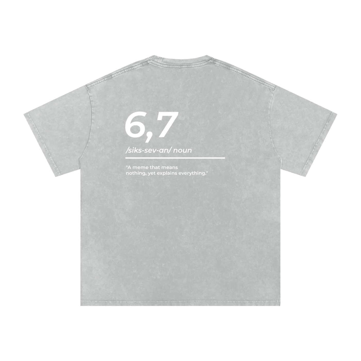 67 Definition Washed T