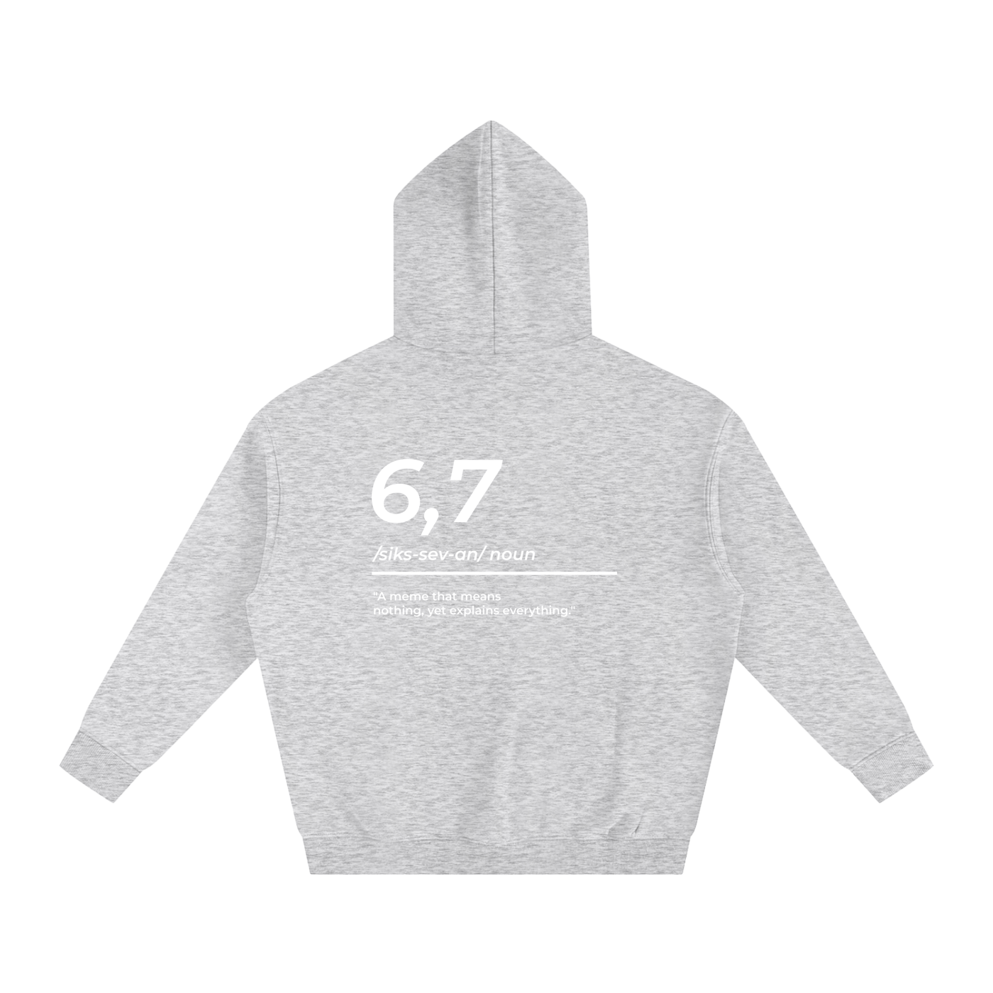 6,7 Definition Hoodie